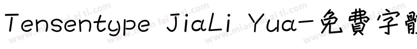 Tensentype JiaLi Yua字体转换